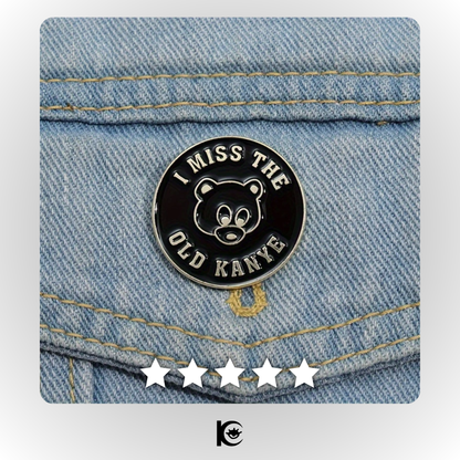 Miss The Old Kanye Pin